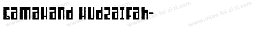 GamaHand Hudzaifah字体转换
